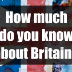 Briitish Quiz - How much do you know about Britain