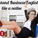 Understand Business English like a native