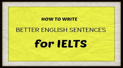 Write better English for IELTS writing test